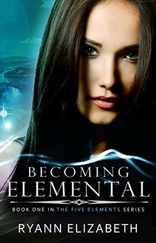 Becoming Elemental (The Five Elements, #1)