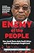 Enemy of the People: How Ja...