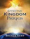 Effective Kingdom Prayers