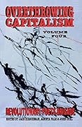 Overthrowing Capitalism, Volume 4