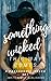 Something Wicked This Way C...