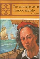 Tre caravelle verso il nuovo mondo (Hardcover)