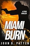 Miami Burn (Titus #1)