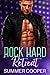 Rock Hard Retreat by Summer Cooper