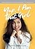Yup, I Am That Girl by Maine Mendoza