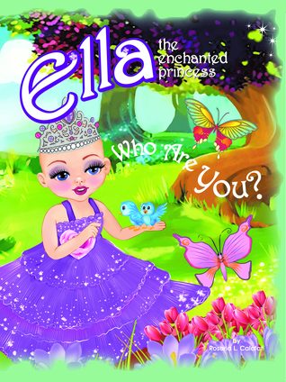 Who Are You?  (Ella The Enchanted Princess 1)
