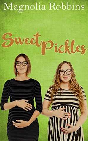 Sweet Pickles: a novella (Kindle Edition)