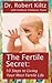 The Fertile Secret: 10 Step...