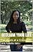 Reclaim Your Life: For Wive...