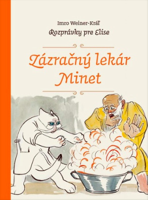 Zázračný lekár Minet (Rozprávky pre Elise 5)