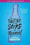 Twelve Steps to Normal by Farrah Penn