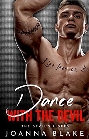 Dance With The Devil (Devil's Riders, #4)
