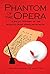Phantom of the Opera by Kathleen Kendall-Tackett