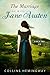 The Marriage of Miss Jane Austen: Volume III