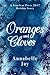 Oranges and Cloves
