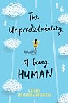 The Unpredictability of Being Human by Linni Ingemundsen