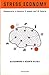 Stress economy: Conoscere e vincere il nuovo mal di lavoro