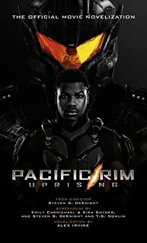 Pacific Rim Uprising - Official Movie Novelization (Kindle Edition)