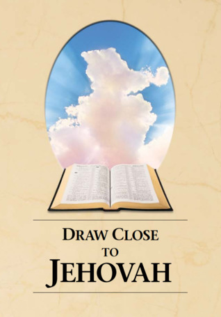 Draw Close to Jehovah