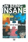 On Being Insane by Elliot Keenan