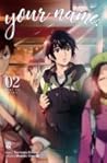 Your Name., Volume 02 by Ranmaru Kotone