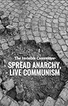 Spread Anarchy, Live Communism