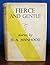 Fierce and Gentle by H.A. Manhood