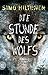Die Stunde des Wolfs
