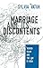 Marriage and Its Discontent...