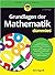 Grundlagen der Mathematik für Dummies