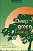Deep Green Living (GreenSpi...