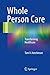 Whole Person Care: Transforming Healthcare