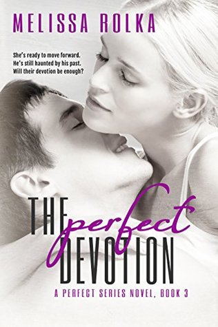 The Perfect Devotion (The Perfect Series 3)
