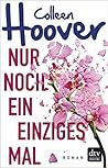 Nur noch ein einziges Mal by Colleen Hoover