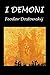 I demoni by Fyodor Dostoevsky
