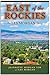East of the Rockies: The Le...