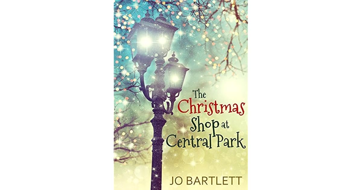 The Christmas Shop At Central Park By Jo Bartlett