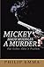 Mickey Maux Muddles a Murder by Philip Emma