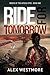 Ride for Tomorrow (Riders of the Apocalypse Book 1)
