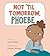 Not ’Til Tomorrow, Phoebe