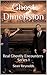 Ghost Dimension: Real Ghostly Encounters Series 1
