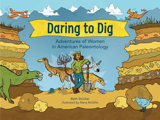 Daring to Dig: Adventures of Women in American Paleontology (Hardcover)