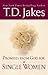 Promises From God For Single Women by T.D. Jakes