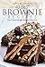40 Best Brownie Recipes: Th...