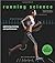 Running Science: Revealing the science of peak performance