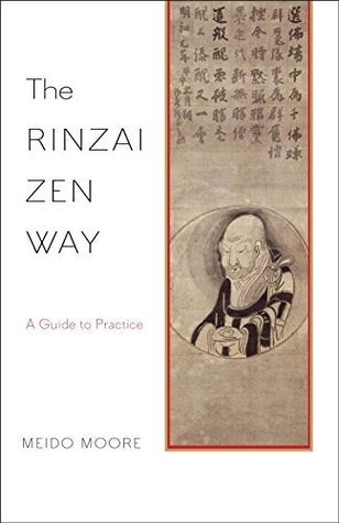 The Rinzai Zen Way: A Guide to Practice (Kindle Edition)