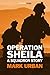 Operation Sheila by Mark Urban