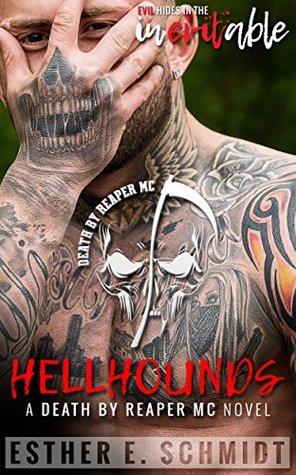 Hellhounds (Death by Reaper MC, #1)