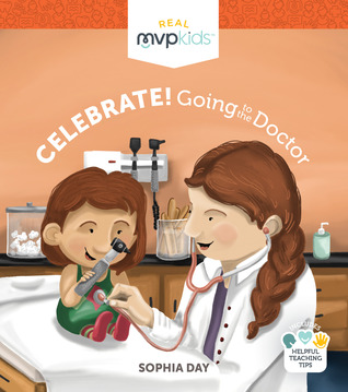 Real MVP Kids Celebrate! Going to the Doctor (Board book)