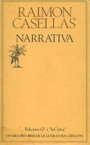 Narrativa: Els sots feréstecs; Les multituds; Llibre d'històries (Paperback)